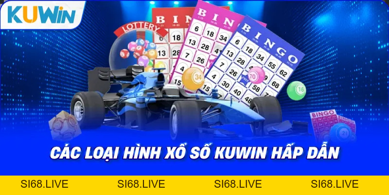 Xổ Số KUWIN – Trải Nghiệm Đa Dạng Loại Hình Hấp Dẫn 2026 - si68