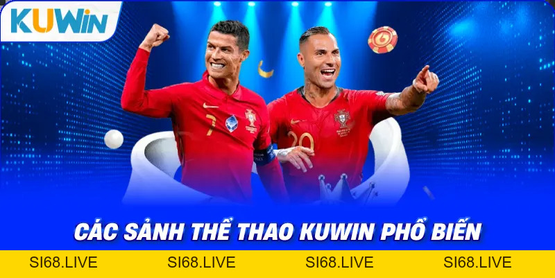 Thể Thao KUWIN – Cá Cược Sôi Động Với Kèo Cược Phong Phú - si68