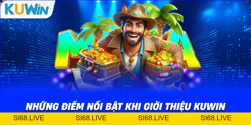 Giới Thiệu Kuwin – Điểm Giải Trí Hàng Đầu Châu Á 2026 - si68