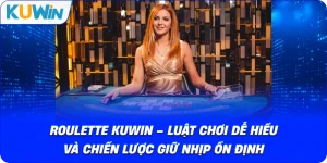 Casino KUWIN – Thiên Đường Giải Trí Sòng Bạc Đẳng Cấp Số 1 - si68