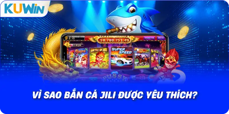 Bắn Cá JILI – Sảnh Game Đổi Thưởng Đáng Trải Nghiệm Nhất 2026 - si68