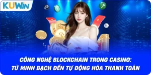 Thư Mục BLOGCHAIN: Trung Tâm Kiến Thức Blockchain Cho Cược Thủ - si68