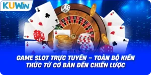 Nổ Hũ KUWIN – Tham Gia Quay Thưởng Săn Jackpot Khủng - si68