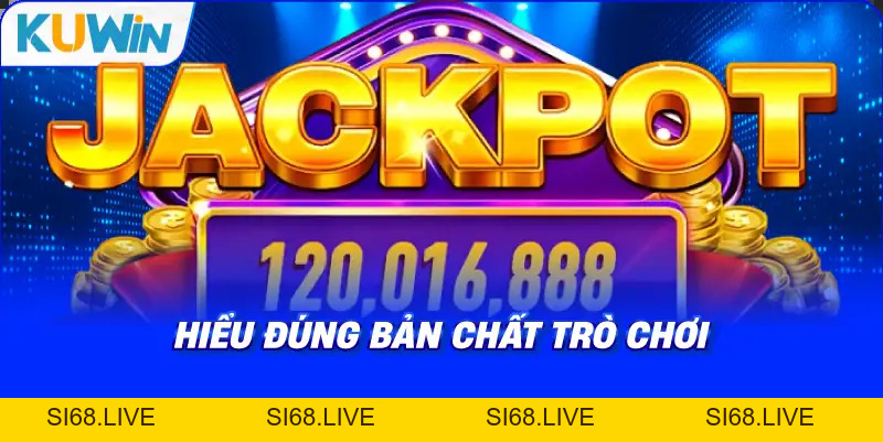 Luật Chơi Nổ Hũ – Hướng Dẫn Chi Tiết & Chiến Thuật Săn Jackpot - si68
