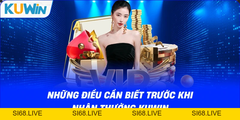 Khuyến Mãi KUWIN – Cập Nhật Ưu Đãi Mới Nhất Hôm Nay - si68