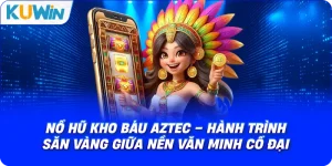 Nổ Hũ KUWIN – Tham Gia Quay Thưởng Săn Jackpot Khủng - si68