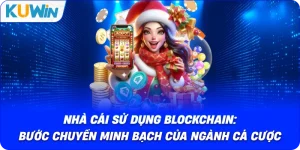 Thư Mục BLOGCHAIN: Trung Tâm Kiến Thức Blockchain Cho Cược Thủ - si68