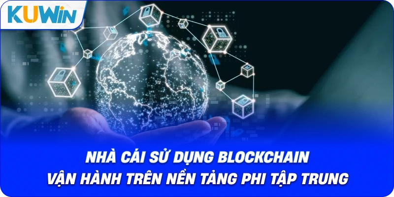 Nhà Cái Sử Dụng Blockchain: Bước Chuyển Minh Bạch Của Ngành Cá Cược - si68